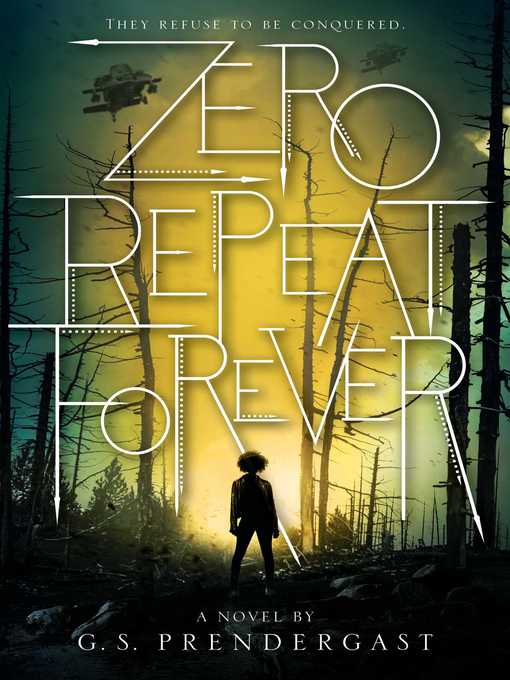 Title details for Zero Repeat Forever by G. S. Prendergast - Wait list
